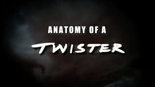 Twister (1996) Anatomy of a Twis