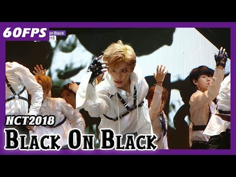 60FPS 1080P | NCT2018 - Black On Black, 엔시티2018 - 블랙온블랙 Show Music Core 20180421