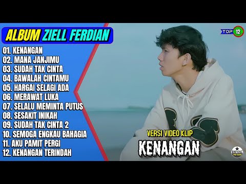 Ziell Ferdian Full Album || KENANGAN - MANA JANJIMU - Pop Melayu Terpopuler 2025 - On Trending