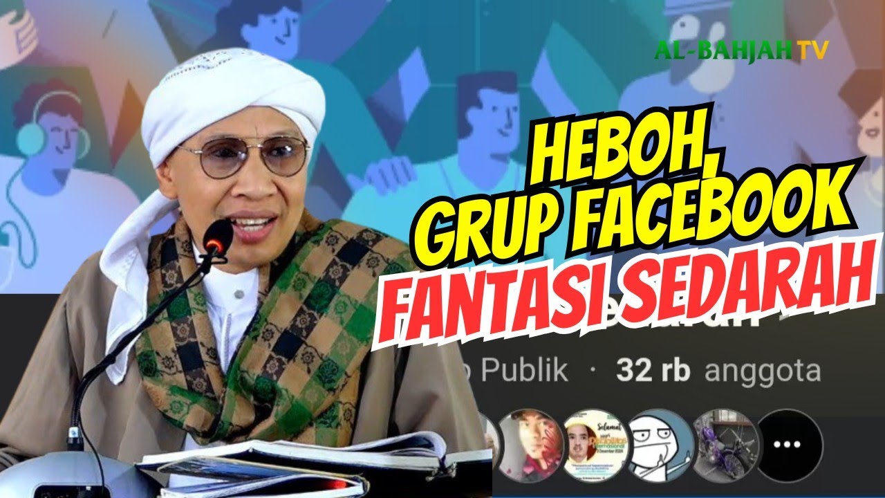 Heboh‼️ Grup Facebook Fantasi Sedarah, Bagaimana Padangan dalam Islam? | Buya Yahya