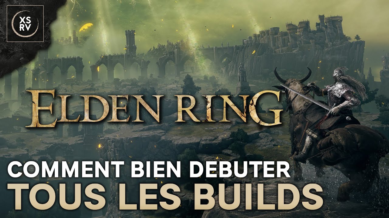 Guide Elden Ring : comment bien démarrer tous vos builds en moins de 1h30