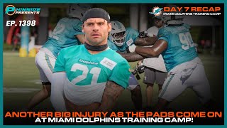 Another Big Injury As The Pads Come On At Miami Dolphins Training Camp
