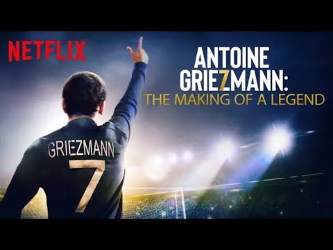 Antoine Griezmann: The Making of a Legend'