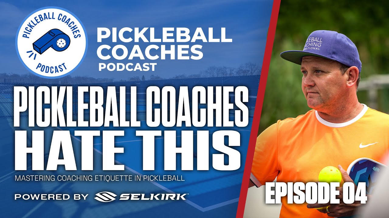 Top 10 Things Pickleball Coaches Can’t Stand 📋 | Pickleball Coaches Podcast