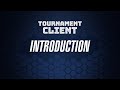 Introduction to the Tournament Client v1.0