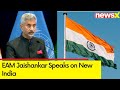 Enemies Not Safe Beyond Borders As Well | EAM Jaishankar Speaks on New India | Newsx