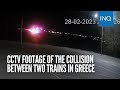 Shocking CCTV footage of devastating trains collision in Greece