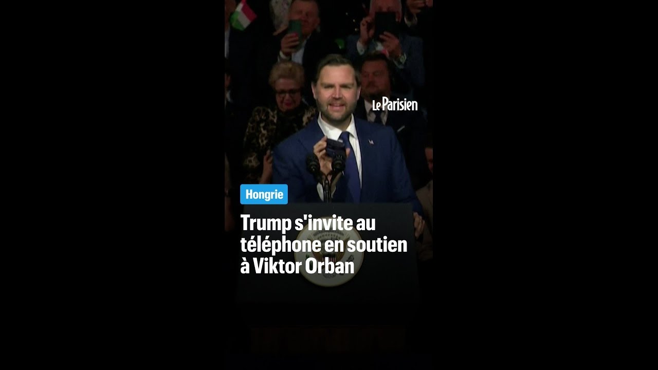 Hongrie : Trump appelé en plein meeting pour soutenir Viktor Orban
