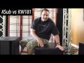 QSC KSub vs KW181 | agiprodj.com