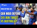 India vs Australia, World Cup 2023 Final: Can India Defend A Total Of 240?