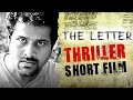 The Letter - Suspense Thriller Telugu Short Film - With English Subtitles