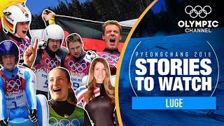 Luge Stories to Watch at PyeongChang 2018 | Olympic Winter Games