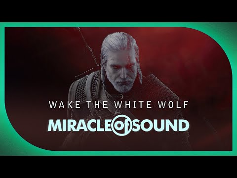 Miracle of Sound - Witcher 3 - Song of White Wolf