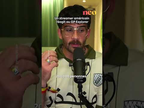 American streamer impressed by GP Explorer