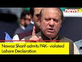 Nawaz Sharif Admits Pak Violated Lahore Declaration | The Lahore Declaration Explained | NewsX