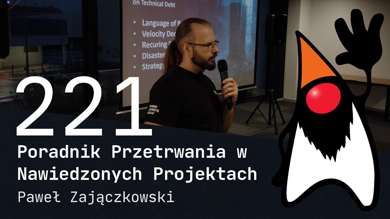 221. Poradnik Przetrwania w Nawiedzonych Projektach - Paweł Zajączkowski