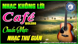 Nhạc Không Lời Buổi Sáng Chuẩn Mực Nhạc Thư Giãn | Hòa Tấu Rumba Guitar | Nhạc Cafe Buổi Sáng