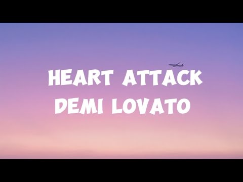 Demo Lovato - Heart Attack (Lyrik)