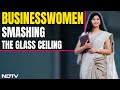 International Womens Day | NDTV Womens Day Special: Pioneering Women From The Business World