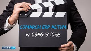 System Comarch ERP Altum w Obag Store