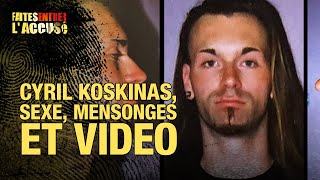 Faites Entrer lAccusé : Cyril Koskinas, s*xe, mensonges et vidéo