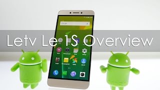 Letv Le 1S First Look Overview Budget Phone