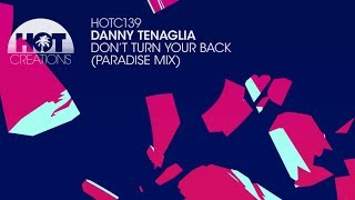 Don't Turn Your Back (Danny Tenaglia's Paradise Mix)