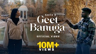 Geet Banuga ~ Kaka | Punjabi Song Video HD