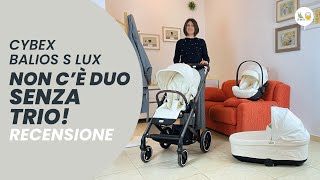 Video Recensione Cybex Duo Balios S Lux