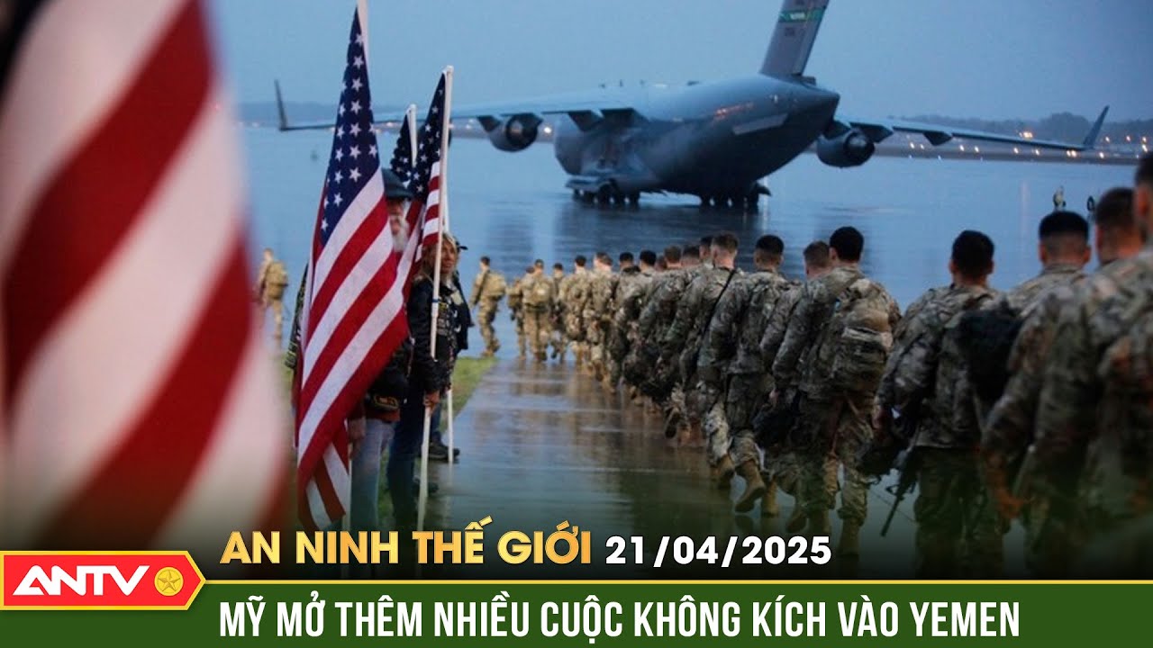 Mỹ không kích ác liệt chợ tại thủ đô của Yemen, 40 người thương vong | An ninh Thế giới ngày 21/4