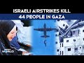 Israel Gaza War | Explained: 44 Gazans Killed In Israeli Airstrikes Even As Chorus For Peace Grows