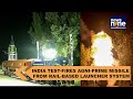 India stuns enemies, test fires Agni Missile from Rail-based launcher | Decoding advantages