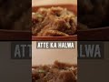 Atte ka Halwa | #Shorts | Sanjeev Kapoor Khazana  - 00:32 min - News - Video