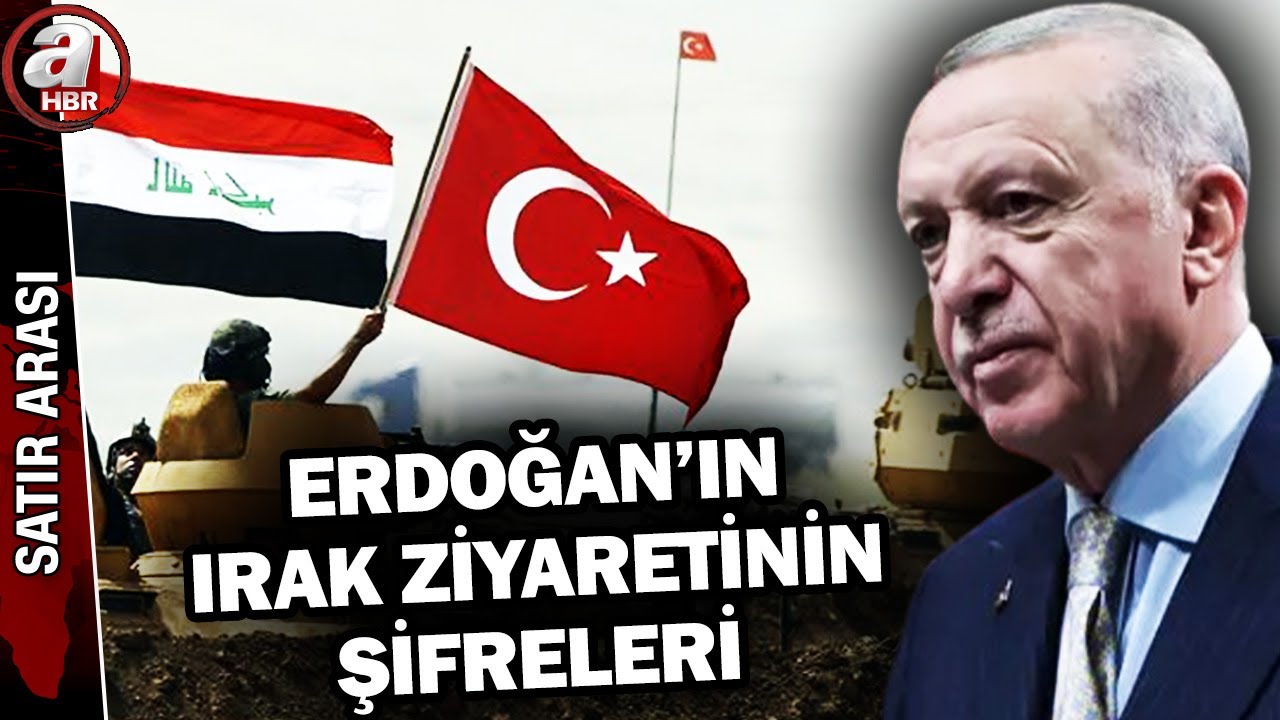 Erdoğan Irak'a gidiyor! Masadaki kritik başlıklar neler? | A Haber