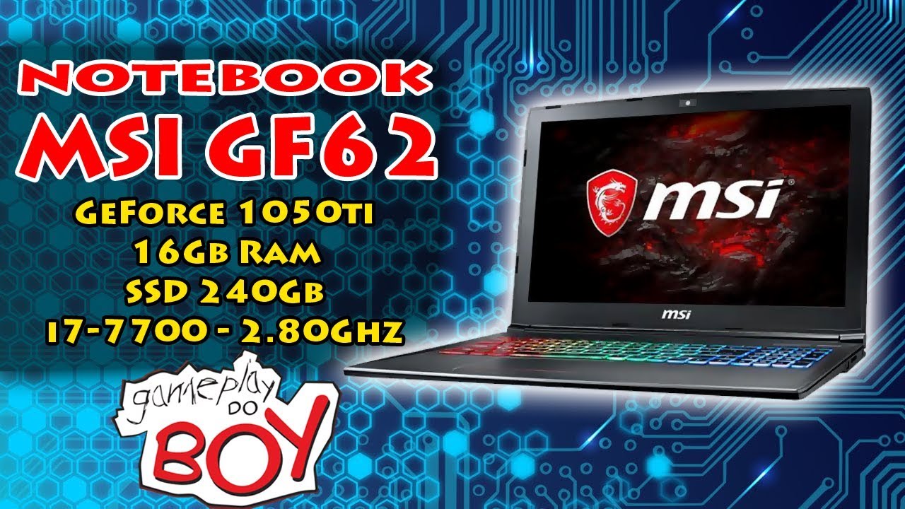 COMPREI UM NOTEBOOK GAMER MSI GF62 COM 1050ti - Gameplay do Boy