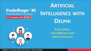 Artificial Intelligence with Delphi & C++Builder with Boian Mitov - CodeRageXI