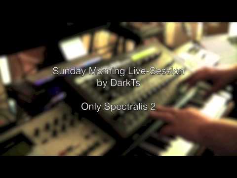 Sunday Morning Live Session with Spectralis 2 by DarkTs