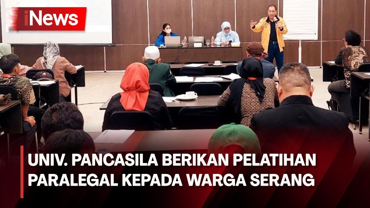 Universitas Pancasila Berikan Pelatihan Paralegal kepada Warga Serang, Banten - iNews Pagi 19/07