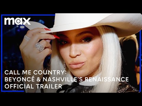 Call Me Country: Beyoncé & Nashville's Renaissance'