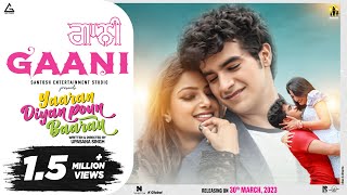 Gaani Roshan Prince & Mannat Noor (Yaaran Diyan Poun Baaran) | Punjabi Song Video song
