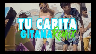 Tu Carita Gitana (Remix)