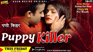 Puppy Killer Boom Movies Web Series (2022) Official Trailer