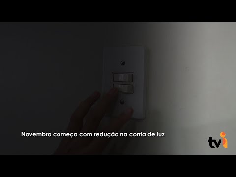 Vídeo: Novembro começa com redução na conta de luz