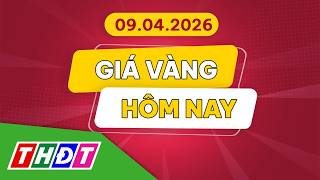 Giá vàng hôm nay, 9/4/2026 | THDT