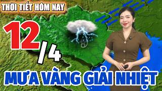 Dự báo thời tiết hôm nay mới nhất ngày 12/4 | Dự báo thời tiết 3 ngày tới mới nhất