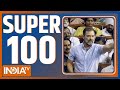 Super 100: Rahul Gandhi On NEET | NTA NSUI | NEET Scam 2024 | Dharmendra Pradhan |Jagdeep Dhankar