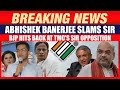 West Bengal SIR Row: Abhishek Banerjee vs BJP | BJP Hits Back at TMCs SIR Opposition | News9