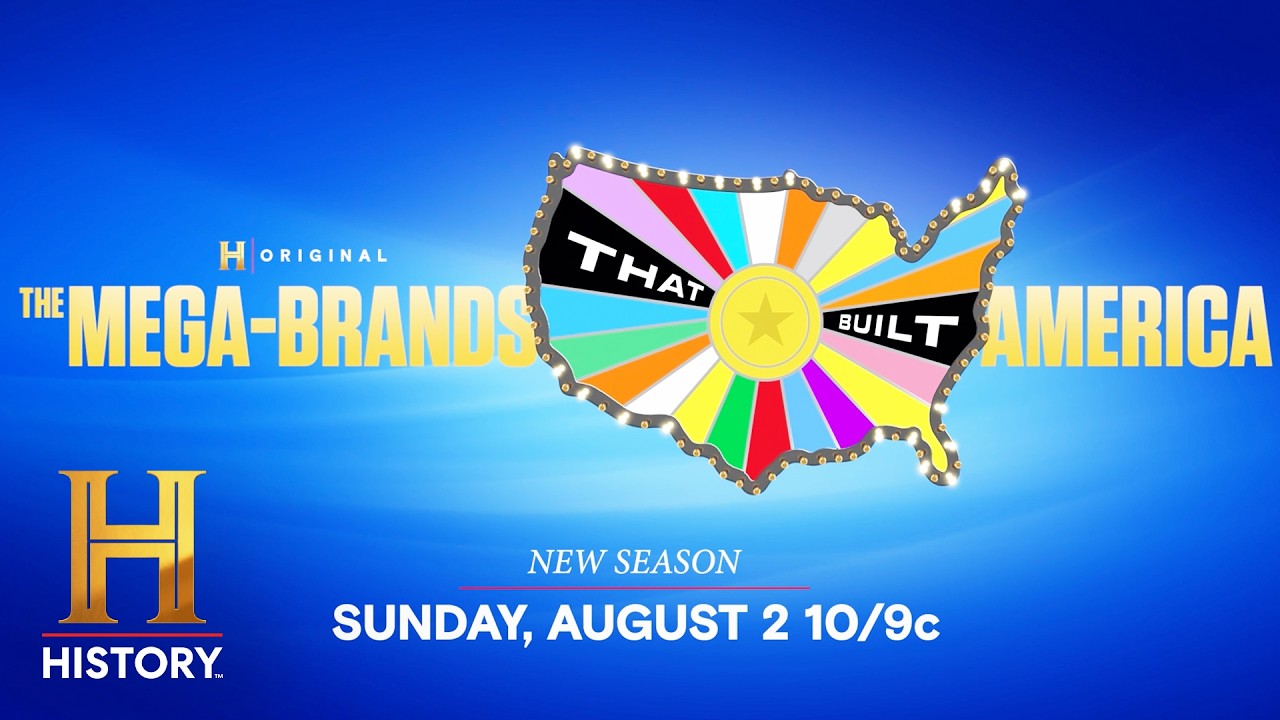 The Mega-Brands That Built America | Season 4 Premieres Sun. August 2 at 10/9c | HISTORY