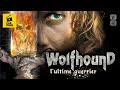 Wolfhound, l'ultime guerier - Fantastique - Film complet en franais - HD 1080