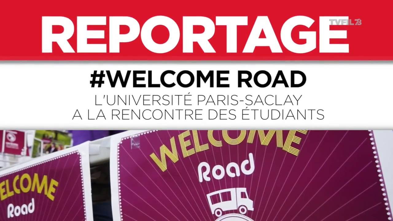 WELCOME ROAD – UNIVERSITÉ PARIS-SACLAY